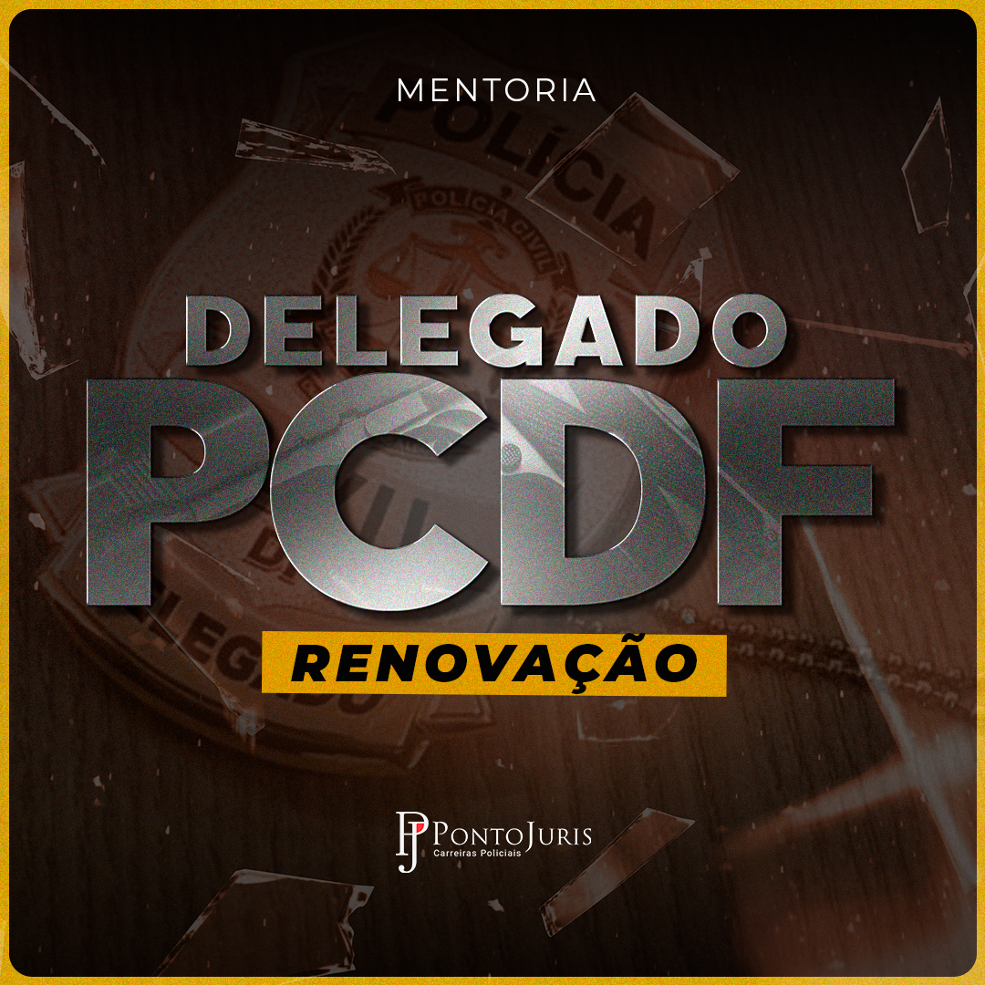 DELEGADO/PCDF (RENOVAO)