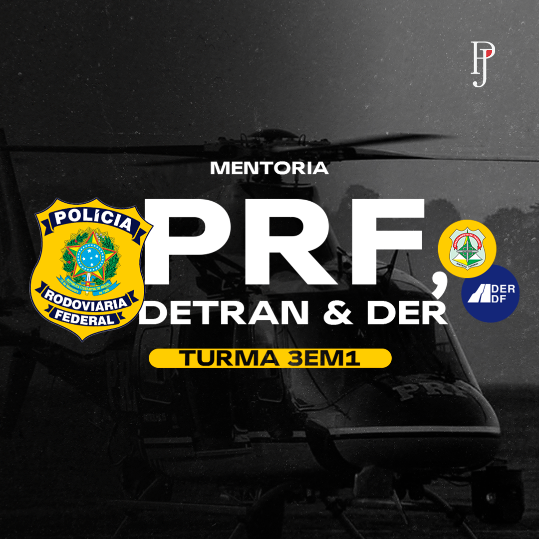 Mentoria - 3 em 1: PRF, DETRAN & DER