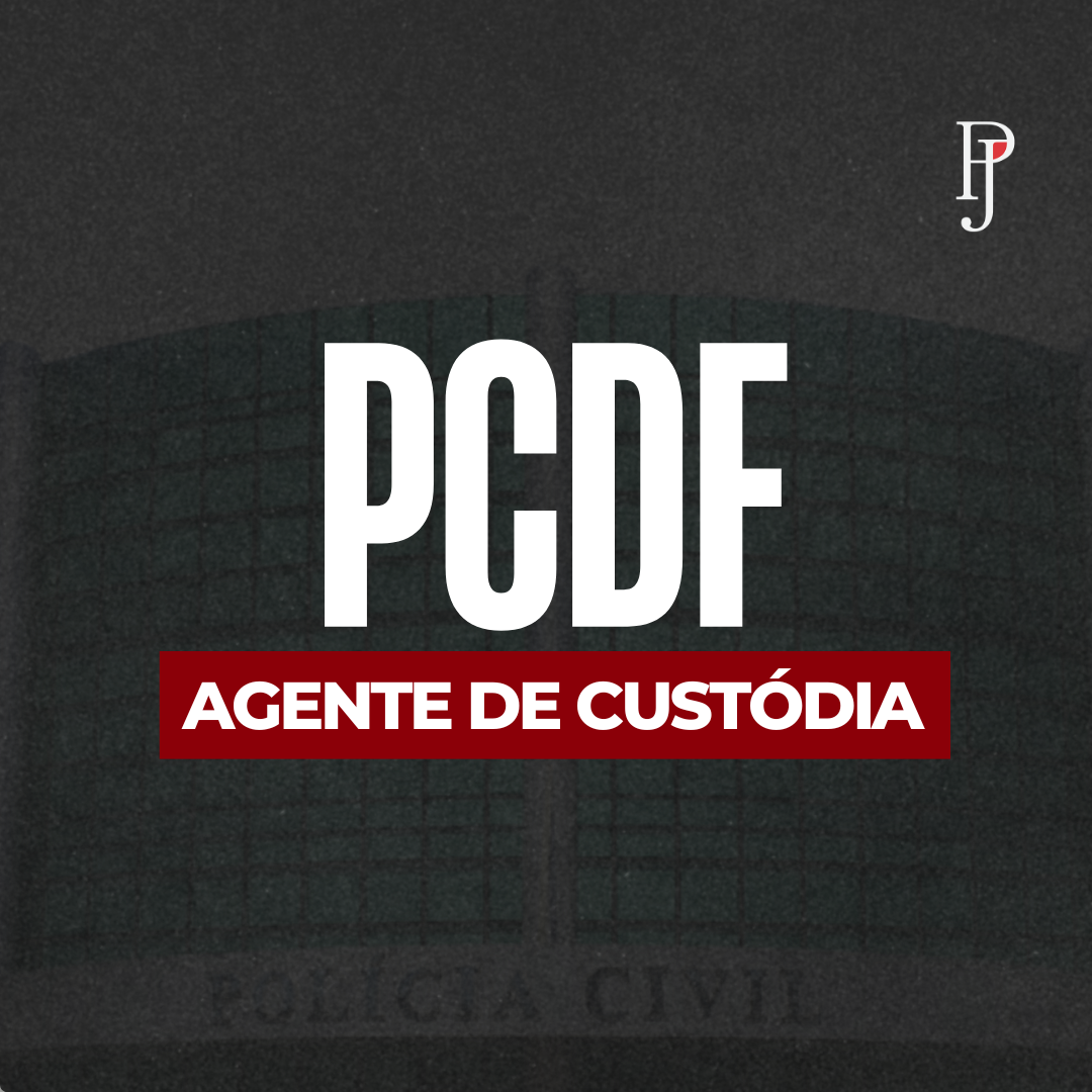 Mentoria - Agente de Custdia/PCDF